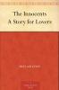 The Innocents : a Story for Lovers Volume
