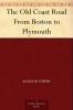 The Old Coast Road from Boston to Plymouth Volume