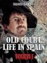 Old Court Life in Spain Volume 1