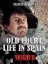 Old Court Life in Spain Volume 2