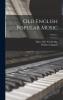 Old English Popular Music Volume 2