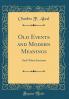 Old Events and Modern Meanings and Other Sermons Volume