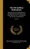 The Old-Spelling Shakespeare: Being the Works of Shakespeare in the Spelling of the Best Quarto and Folio Texts; Ed. by F.J. Furnivall and the Late W.G. Boswell-Stone Volume 9