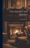 On American Books Volume