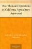 One Thousand Questions in California Agriculture Answered Volume