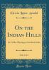 On the Indian Hills : Or Coffee-Planting in Southern India Volume 2
