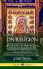 On Religion; Speeches to Its Cultured Despisers Volume