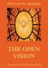 The Open Vision; a Study of Psychic Phenomena Volume
