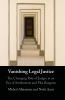 Vanishing Legal Justice