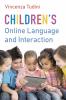 Children's Online Language and Interaction