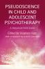 Pseudoscience in Child and Adolescent Psychotherapy