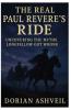 The Real Paul Revere’s Ride