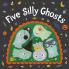 FIVE SILLY GHOSTS BOARD BOOK