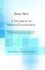Textbook on Marine Engineering: Steam Engines the Machinery of Western River Steamboats Recent Developments in Marine Engineering Dynamos and Motors With Practical Question and Examples (Classic Reprint)