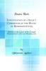Investigation by a Select Committee of the House of Representatives: Relative to the Causes of the General Depression in Labor and Business Etc (Classic Reprint)