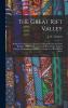 Great Rift Valley: Being the Narrative of a Journey to Mount Kenya and Lake Baringo; With Some Account of the Geology Natural History Anthropology and Future Prospects of British East Africa (Classic Reprint)