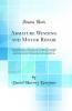 Armature Winding and Motor Repair: Practical Information and Data Covering Winding and Reconnecting Procedure for Direct and Alternating Current Machines Compiled for Electrical Men Responsible for the Operation and Repair of Motors and Generators in I