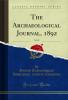 Archaeological Journal 1892 Vol. 49 (Classic Reprint)