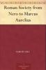 Roman Society From Nero to Marcus Aurelius (Classic Reprint)