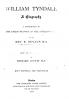 William Tyndale: A Biography; A Contribution to the Early History of the English Bible (Classic Reprint)