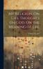 My Religion; On Life; Thoughts on God; On the Meaning of Life (Classic Reprint)