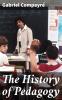 History of Pedagogy (Classic Reprint)