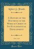 History of the Doctrine of the Work of Christ in Its Ecclesiastical Development Vol. 1 of 2 (Classic Reprint)
