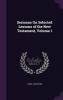 Sermons on Selected Lessons of the New Testament Vol. 1 (Classic Reprint)