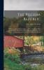 Pilgrim Republic: An Historical Review of the Colony of New Plymouth; With Sketches of the Rise of Other New England Settlements the History of Congregationalism and the Creeds of the Period (Classic Reprint)