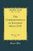 Correspondence of Jonathan Swift D.D Vol. 2 (Classic Reprint)