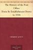 History of the Post Office: From Its Establishment Down to 1836 (Classic Reprint)