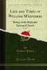 Life and Times of William M'kendree Vol. 1 of 2: Bishop of the Methodist Episcopal Church (Classic Reprint)