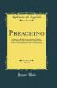 Preaching Vol. 15: Letter to a Religious; Letter to a Bishop; The Exercises of the Missions; Instructions on the Commandments and the Sacraments (Classic Reprint)