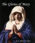 Glories of Mary (Classic Reprint)