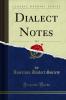 Dialect Notes Vol. 3 (Classic Reprint)