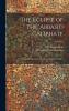 Eclipse of the ''Abbasid Caliphate Vol. 6: Original Chronicles of the Fourth Islamic Century (Classic Reprint)