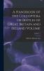 Handbook of the Coleoptera Vol. 1: Or Beetles of Great Britain and Ireland (Classic Reprint)