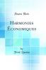 Harmonies Ã‰conomiques (Classic Reprint)