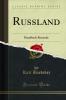 Russland: Handbuch Reisende (Classic Reprint)
