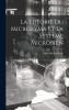 La ThÃ©orie du Microzyma Et le SystÃ¨me Microbien: Lettres A M. Le Dr. Ã‰douard FourniÃ© Directeur de la Revue MÃ©dicale FranÃ§aise Et Ã‰trangÃ¨re PrÃ©cÃ©dÃ¨Ã©s d'une PrÃ©face (Classic Reprint)
