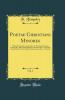 Poetae Christiani Minores Vol. 1: Paulini Petricordiae Carmina Rec. M. Petschenig; Orientii Carmina Rec. Ellis; Paulini Pellaei Evcharisticos Rec. G. Brandes; Claudii Marii Victoris Alethia Et Probae Cento Rec. C. Schenkl (Classic Reprint)