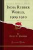 India Rubber World 1909 1910 Vol. 41 (Classic Reprint)