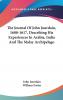 Journal of John Jourdain 1608 1617: Describing His Experiences in Arabia India and the Malay Archipelago (Classic Reprint)