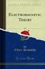 Electromagnetic Theory Vol. 3 (Classic Reprint)