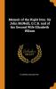 Memoir of the Right Hon. Sir John McNeill G. C. B. And of His Second Wife Elizabeth Wilson (Classic Reprint)