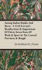 Among Indian Rajahs and Ryots: A Civil Servant's Recollections and Impressions of Thirty-Seven Years of Work and Sport in the Central Provinces and Bengal (Classic Reprint)