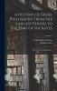 History of Greek Philosophy Vol. 2 of 2: From the Earliest Period to the Time of Socrates; With a General Introduction (Classic Reprint)
