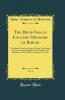 Babur-Nama in English (Memoirs of Babur) Vol. 1: Translated From the Original Turki Text; Issued in Four Fasciculi Farghana 1912; Kabul 1914; Hindustan 1914; Preface Indices Etc. 1921 (Classic Reprint)
