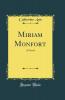 Miriam Monfort: A Novel (Classic Reprint)