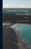 History of New Zealand Vol. 3 of 3 (Classic Reprint)
